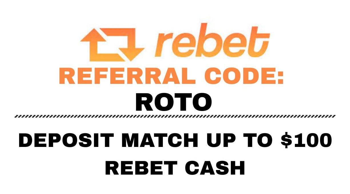 Rebet Referral Code ROTO: Deposit Match up to $100 Rebet Cash