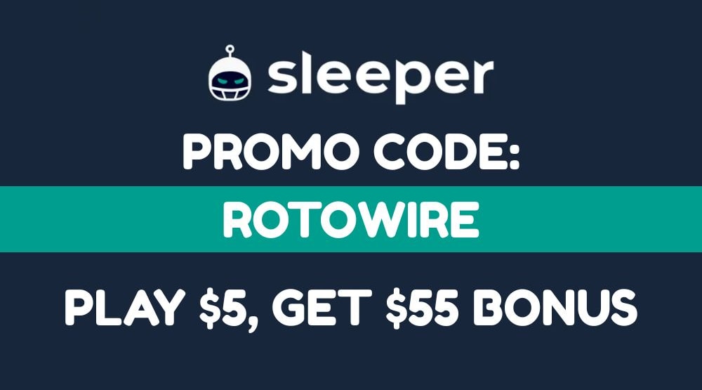 Sleeper Fantasy Promo Code ROTOWIRE: Play $5, Get $55 Today (May 28)