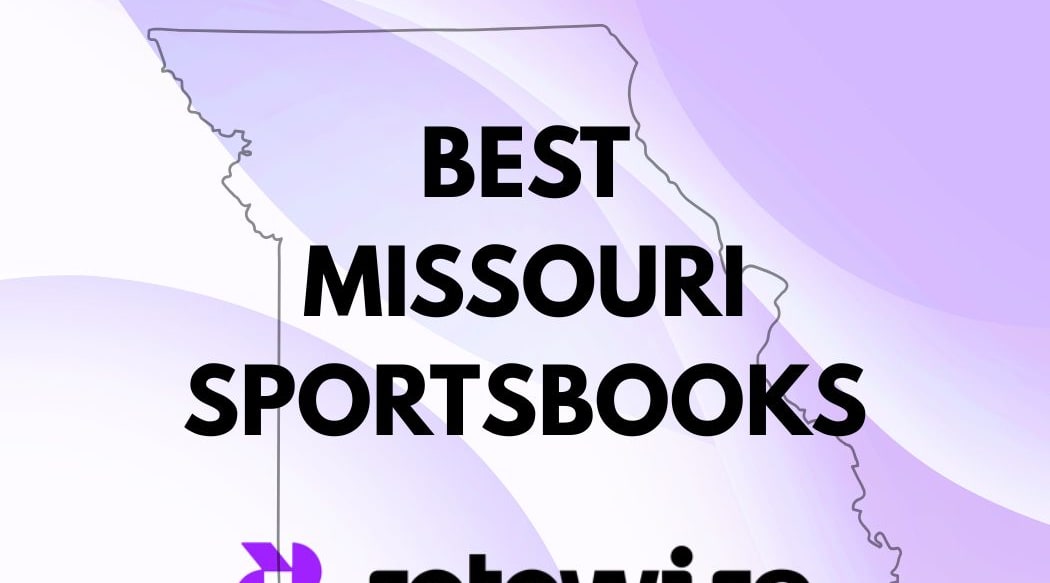 Missouri Sportsbooks: Download the Best Sportsbooks in Missouri