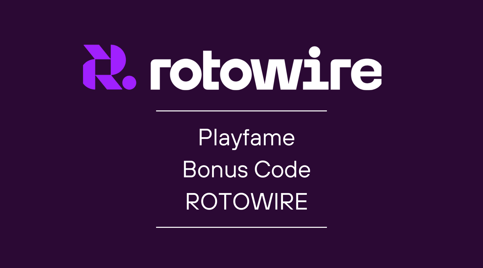 Playfame Bonus Code ROTOWIRE Explained: How to Claim the Latest Sweepstakes Bonus