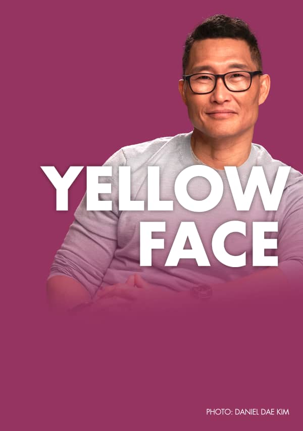 A maroon background with Daniel Dae Kim's picture and the title of the play Yellow Face written over it. 