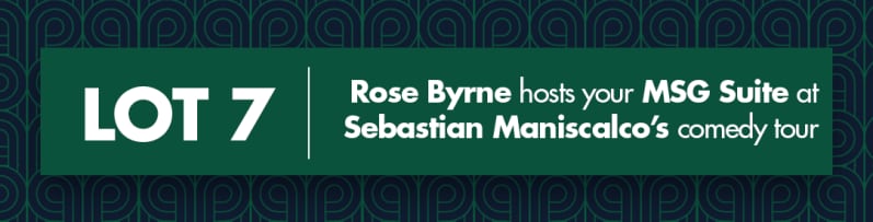 Lot 7: Rose Byrne hosts your MSG Suite at Sebastian Maniscalco’s comedy tour