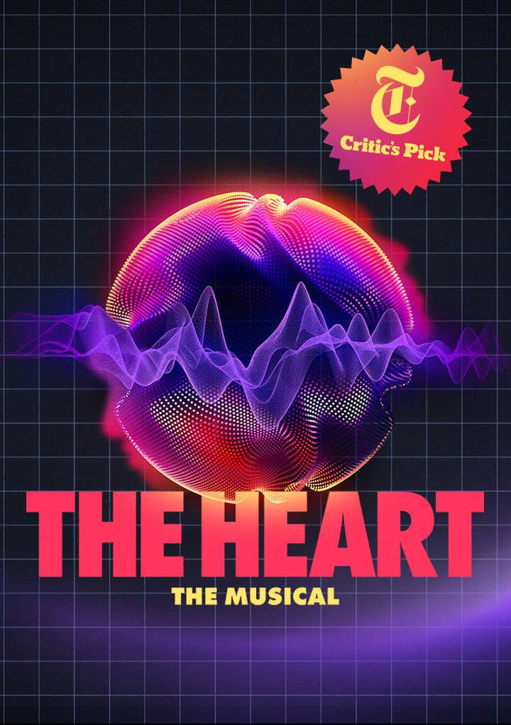 New York Times Critic's Pick. The Heart The Musical. A glowing, neon orb made of sound waves, heart rhythms, and faces swirls in a black space.
