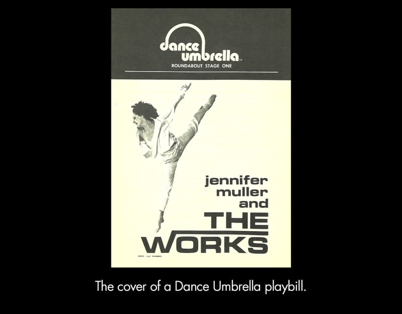  The cover of a Dance Umbrella playbill. A woman, leg and arm extended behind her, dances. She wears a white shirt and pants. 