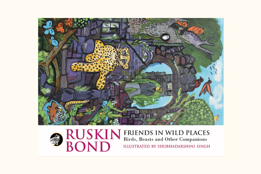 Friends in Wild Places by Ruskin Bond