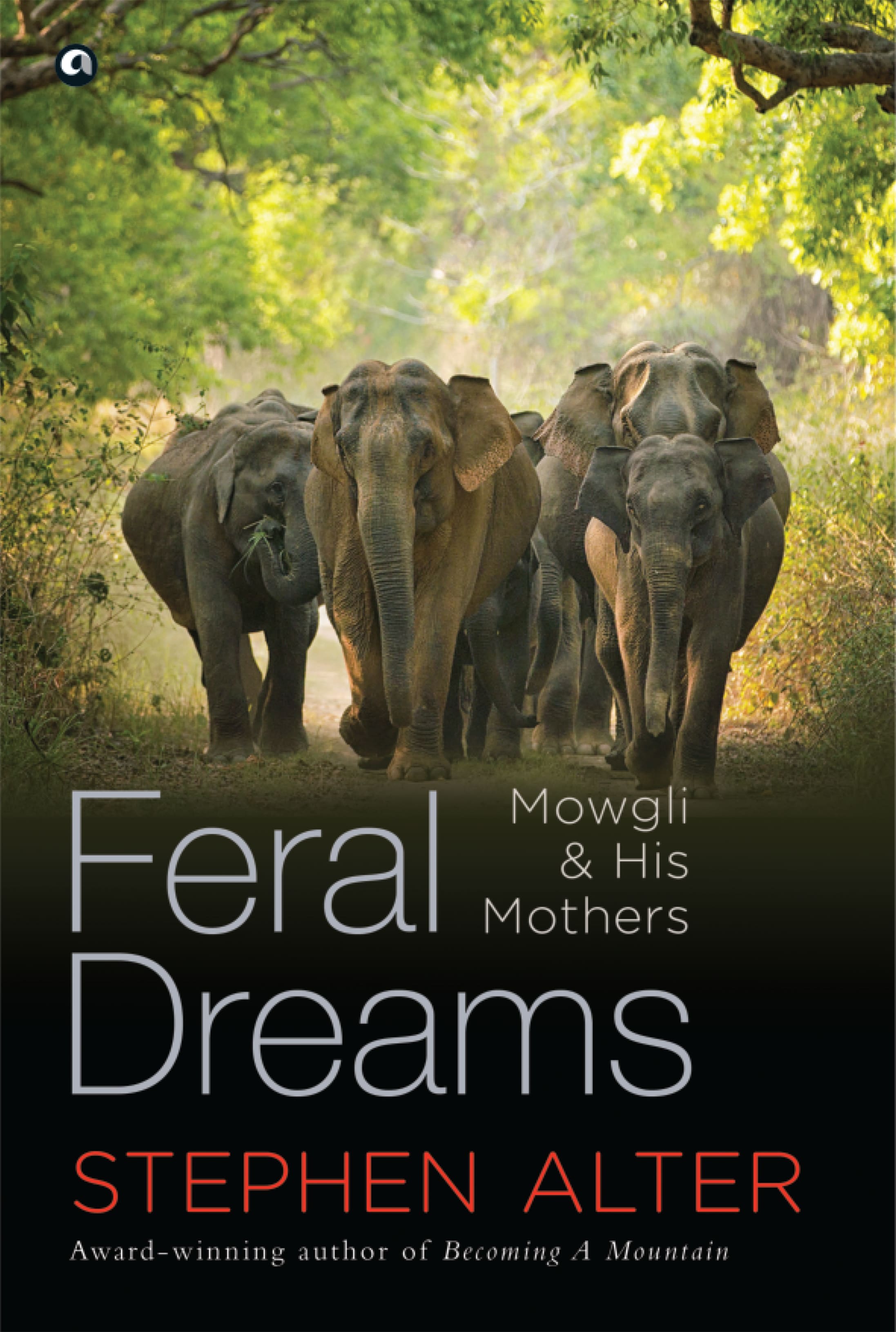 Feral Dreams by Stephen Alter