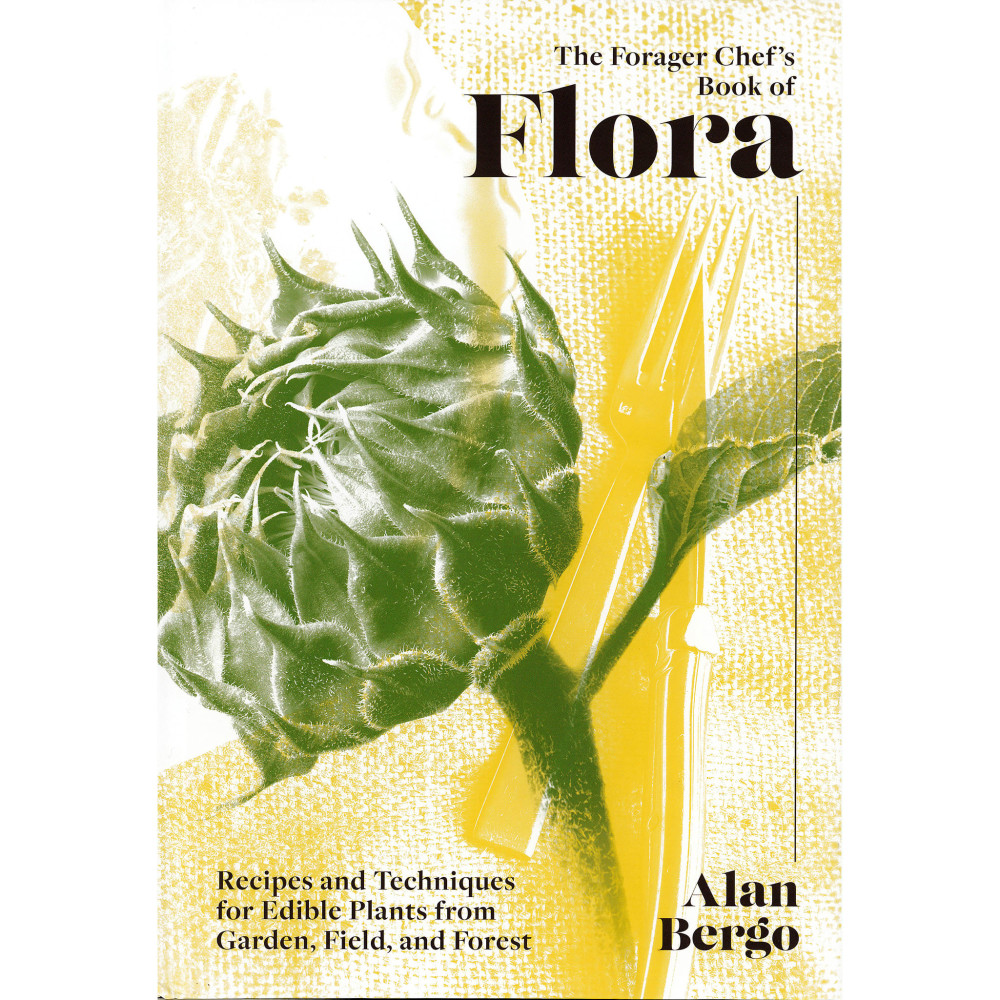 The Forager Chef's Book of Flora