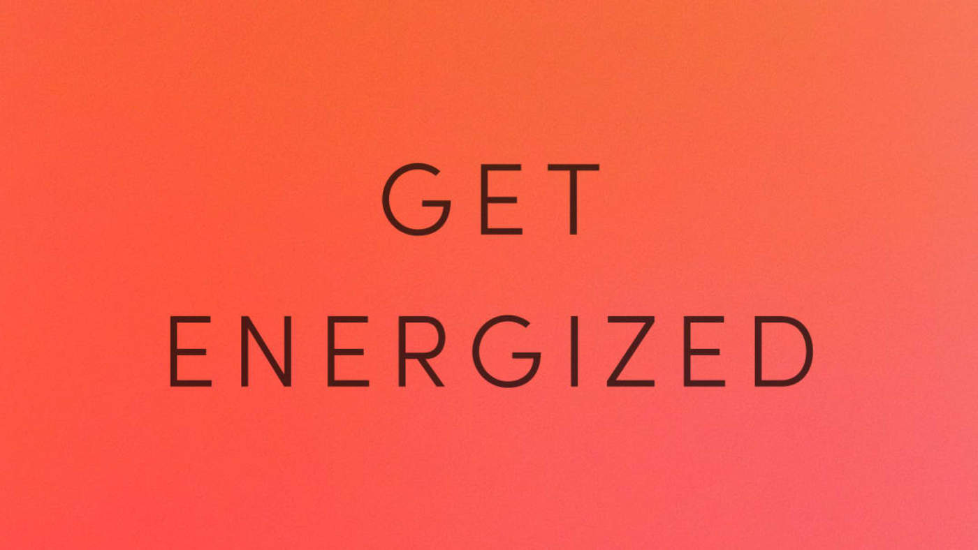 Get Energized