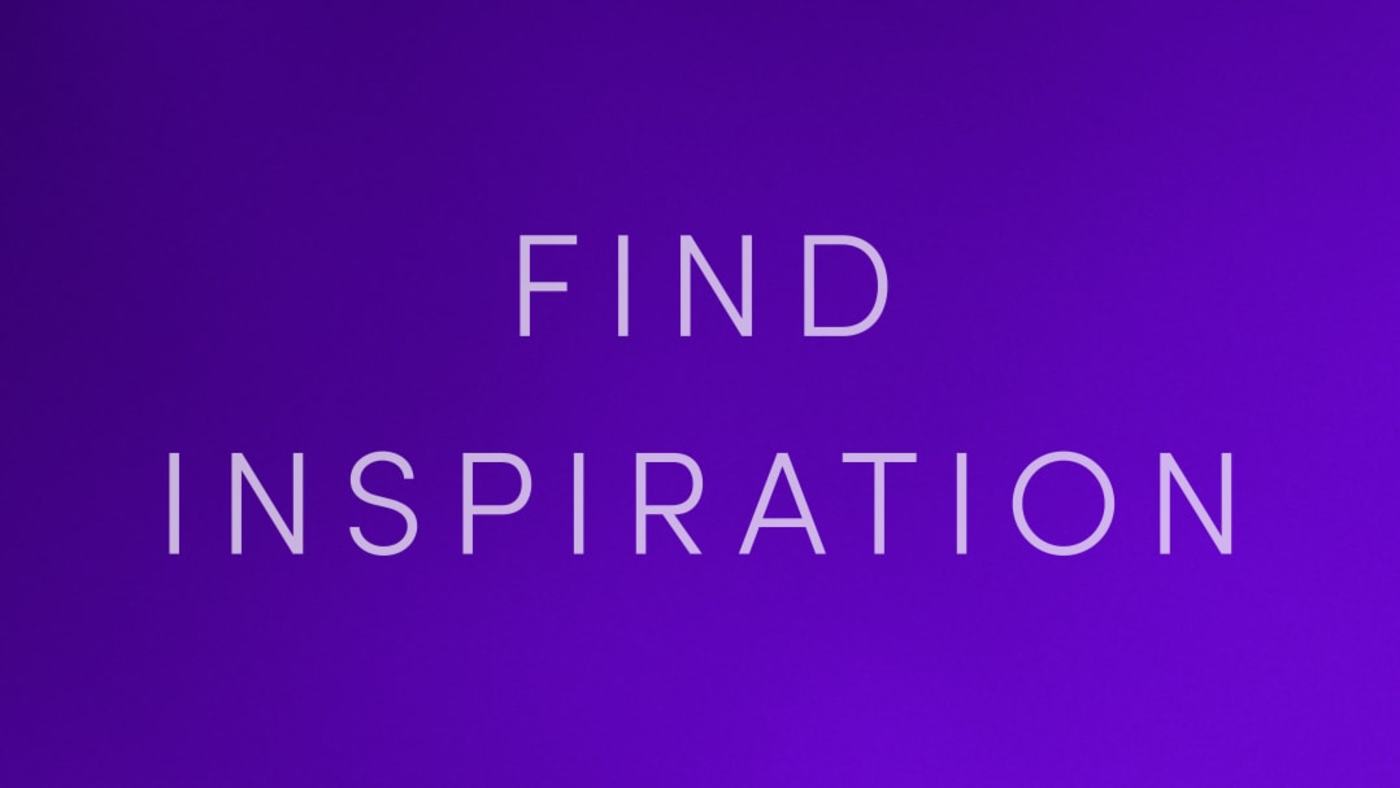 Find Inspiration