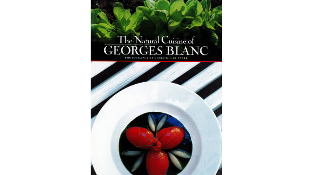 Natural Cuisine of Georges Blanc