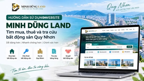Hướng dẫn sử dụng Minh Dũng Land: Mua, thuê BĐS Quy Nhơn