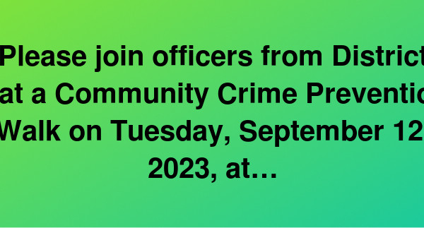 Please join officers from District 4 at a Community Crime Prevention ...