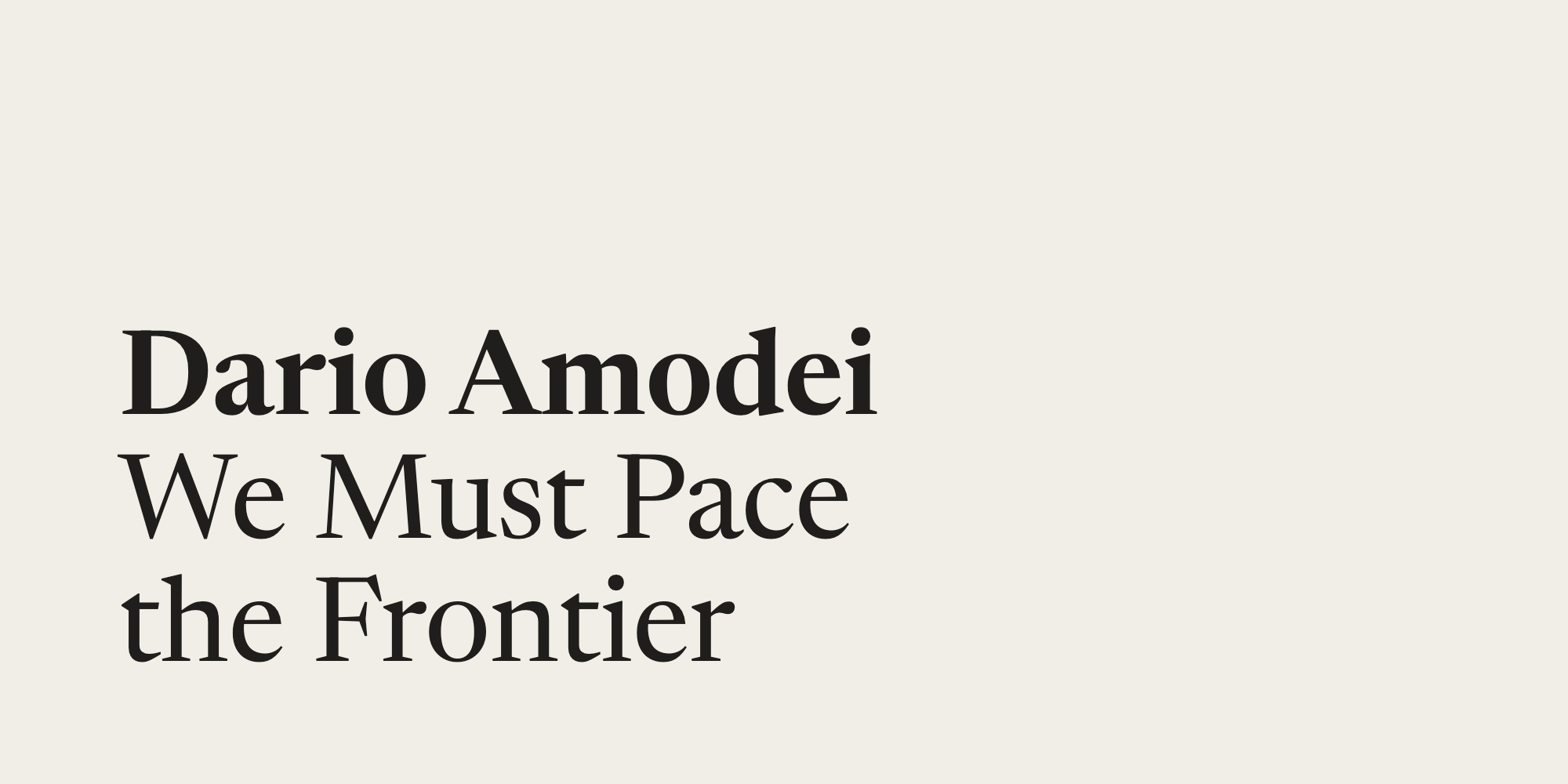Dario Amodei publica We Must Pace the Frontier: la industria debe frenar la frontera antes de perder el control