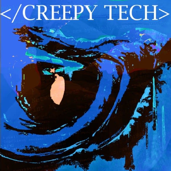 Creepy-Tech-600x600_fcbd97fad0c41ded38058c143e4487759874f641.jpg