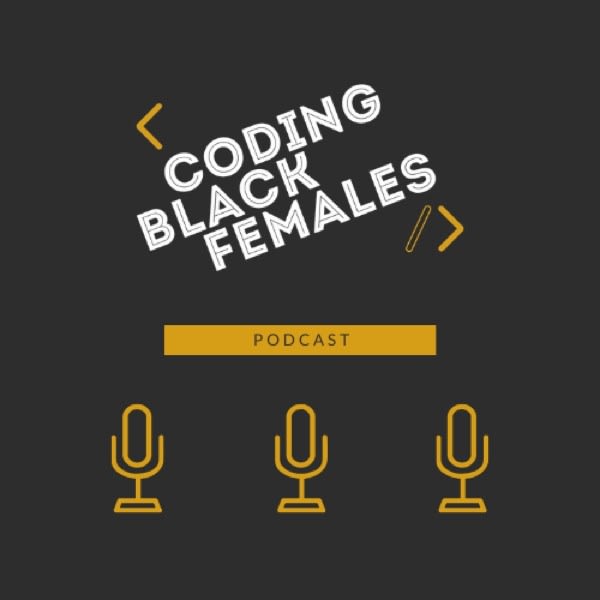 coding-black-females-podcast-600x600_5e179a8253ef9dcf5a6b2309e9ae129c866cea1b.jpg