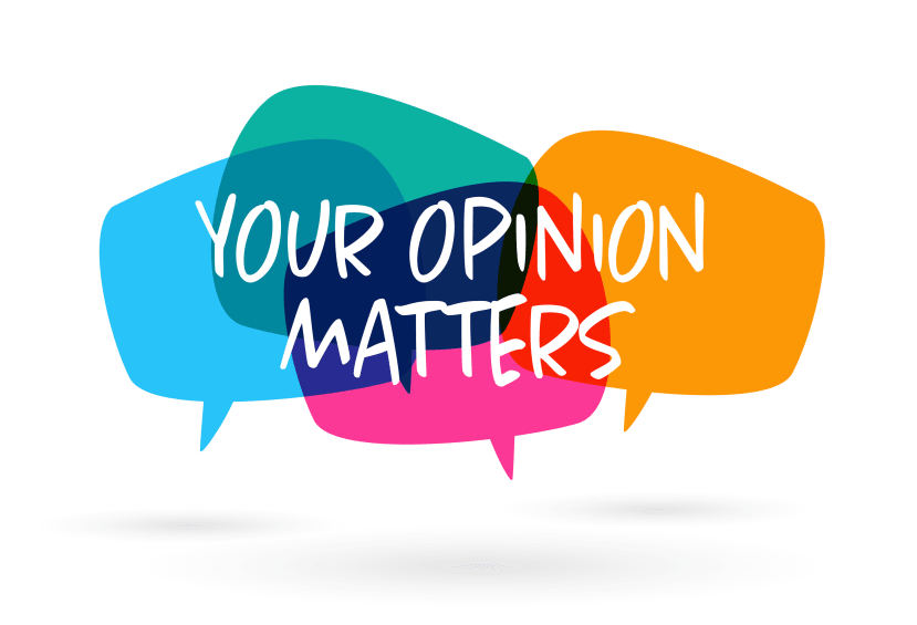 Your opinion matters