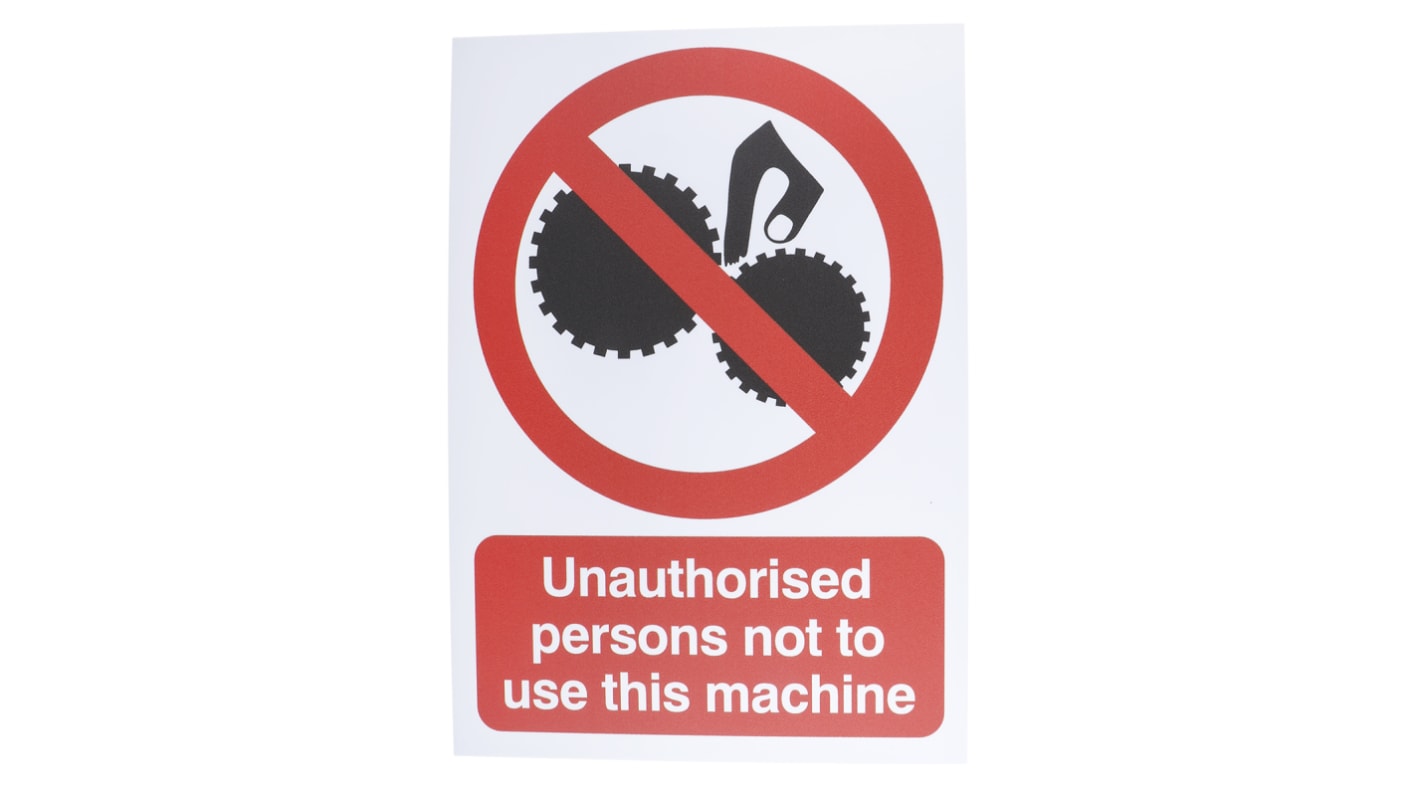 Panneau interdiction, avec pictogramme : Pas d'utilisation non autorisée des machines "Unauthorised Persons Not To Use