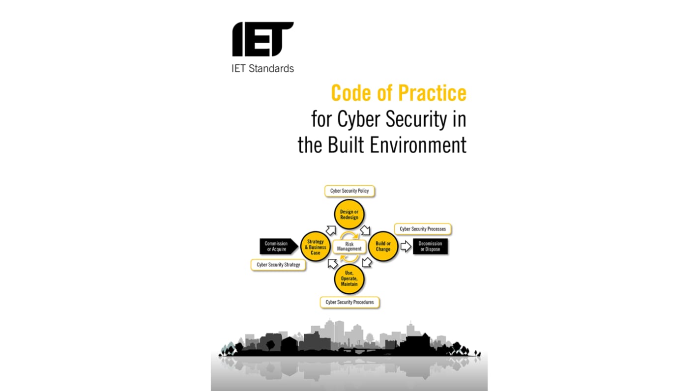 Książka: "Code of Practice for Cyber Security in the Built Environment, Autor IET Standards