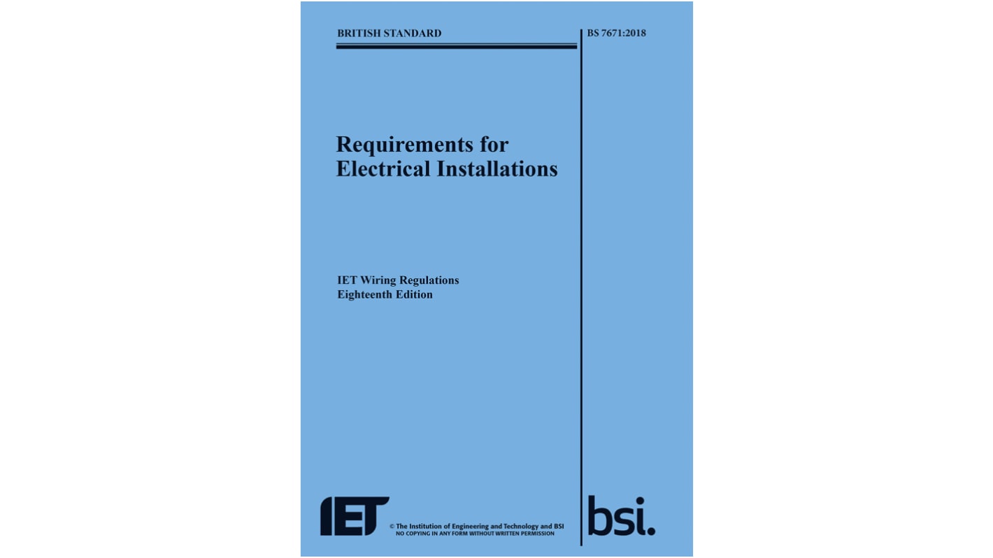 Requirements for Electrical Installations, 18th edition by The IET