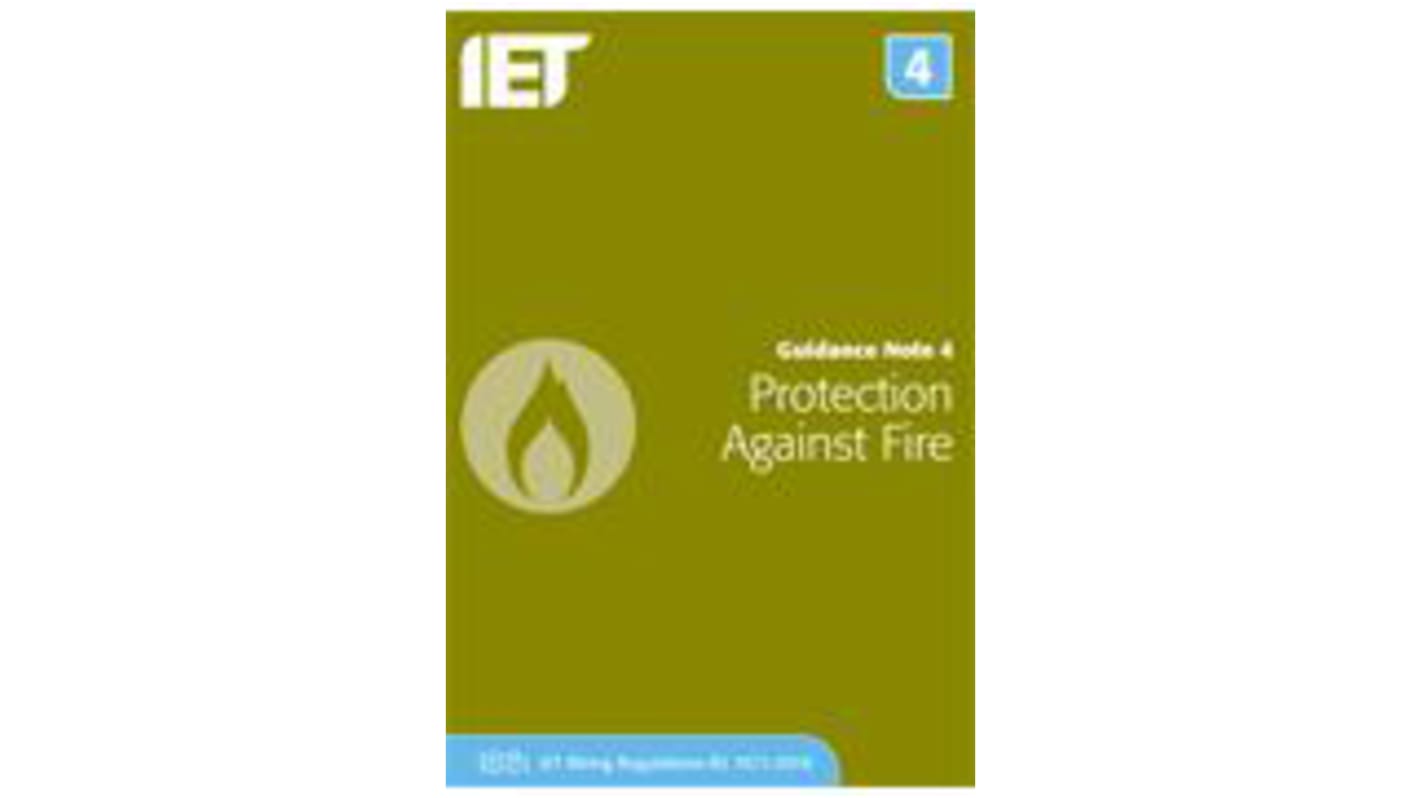 Guidance Note 4: Protection Against Fire, 8th edition by IET