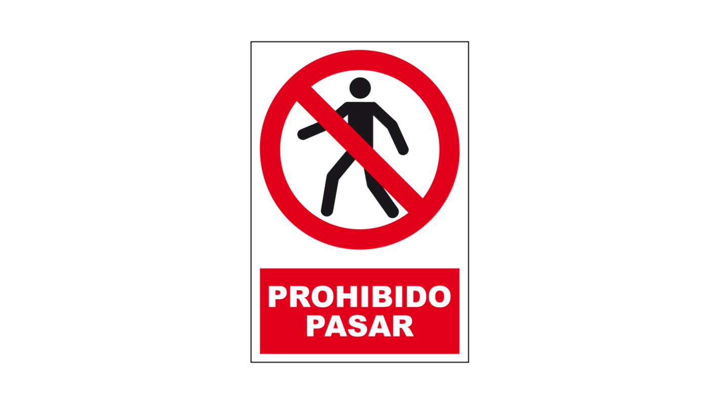 Señal de prohibición con pictograma: Prohibido el Acceso a Peatones, texto en Español "Prohibido Pasar" , 170mm x 250 mm