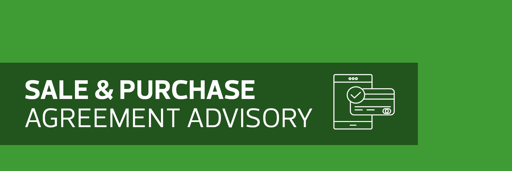 Sale & purchase agreement advisory