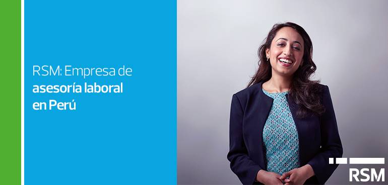 Rsm Empresa De Asesoria Laboral En Peru