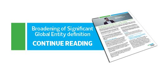 Read the full report on broadening of Significant Global Entity definition.