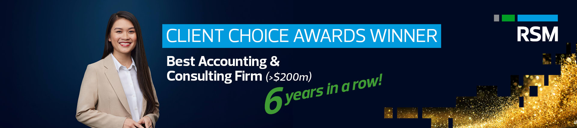 RSM wins Client Choice Awards for Best Accounting & Consulting Services Firm (>$200m) for sixth consecutive year