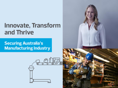 Securing Australia's Manufacturing Industry