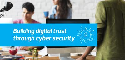 Building digital trust through cyber security