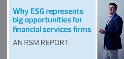 Why ESG represents big opportunities for financial services firms