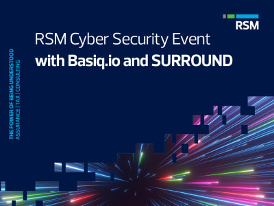 RSM Cyber Security Event with Basiq.io and SURROUND