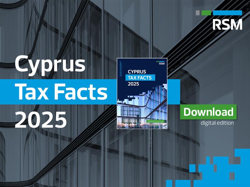 Cyprus Tax Facts 2025 - RSM Cyprus