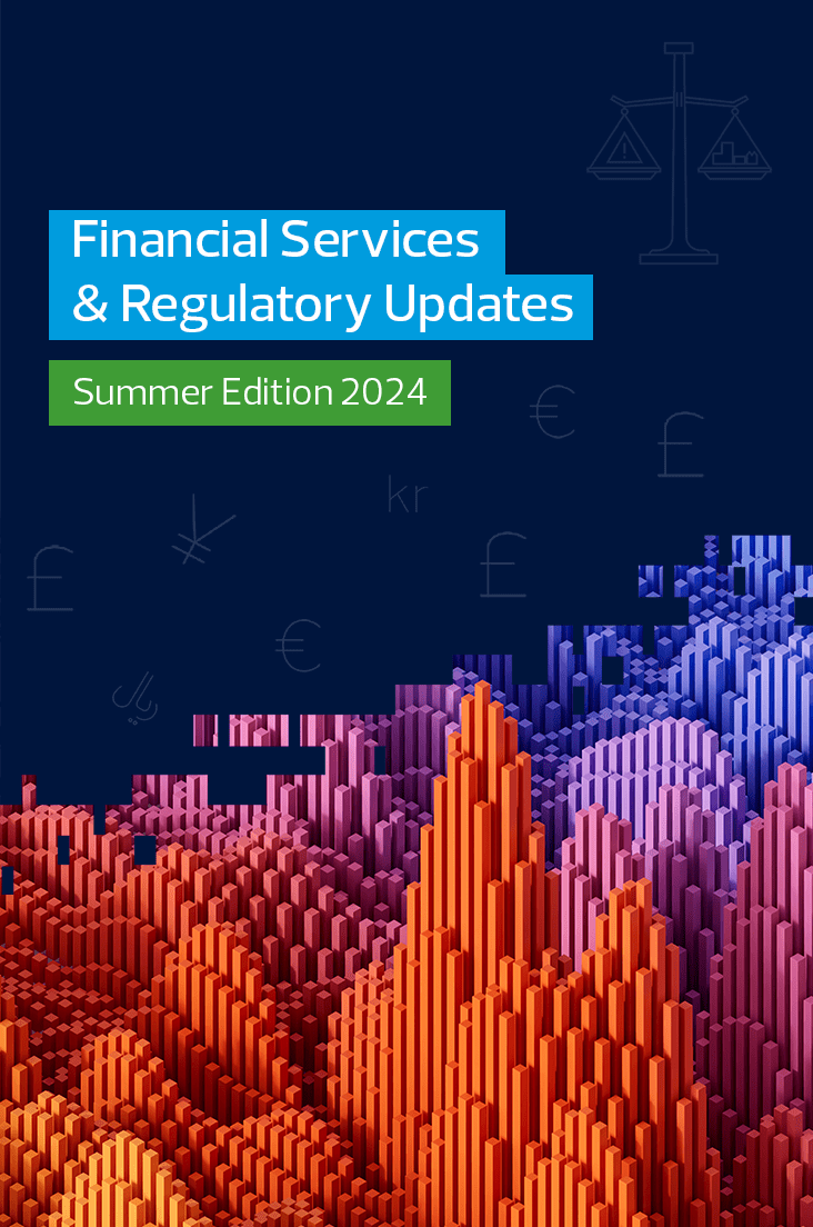 Financial Services and Regulatory Updates, Summer Edition2024