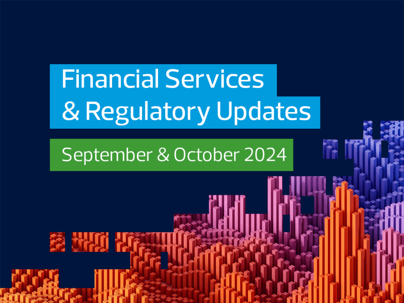Financial Services and Regulatory Updates, September & October 2024