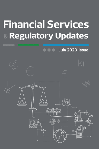 Financial Services and Regulatory Updates, July 2023