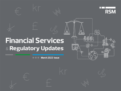 Financial Services and Regulatory Updates, March 2023