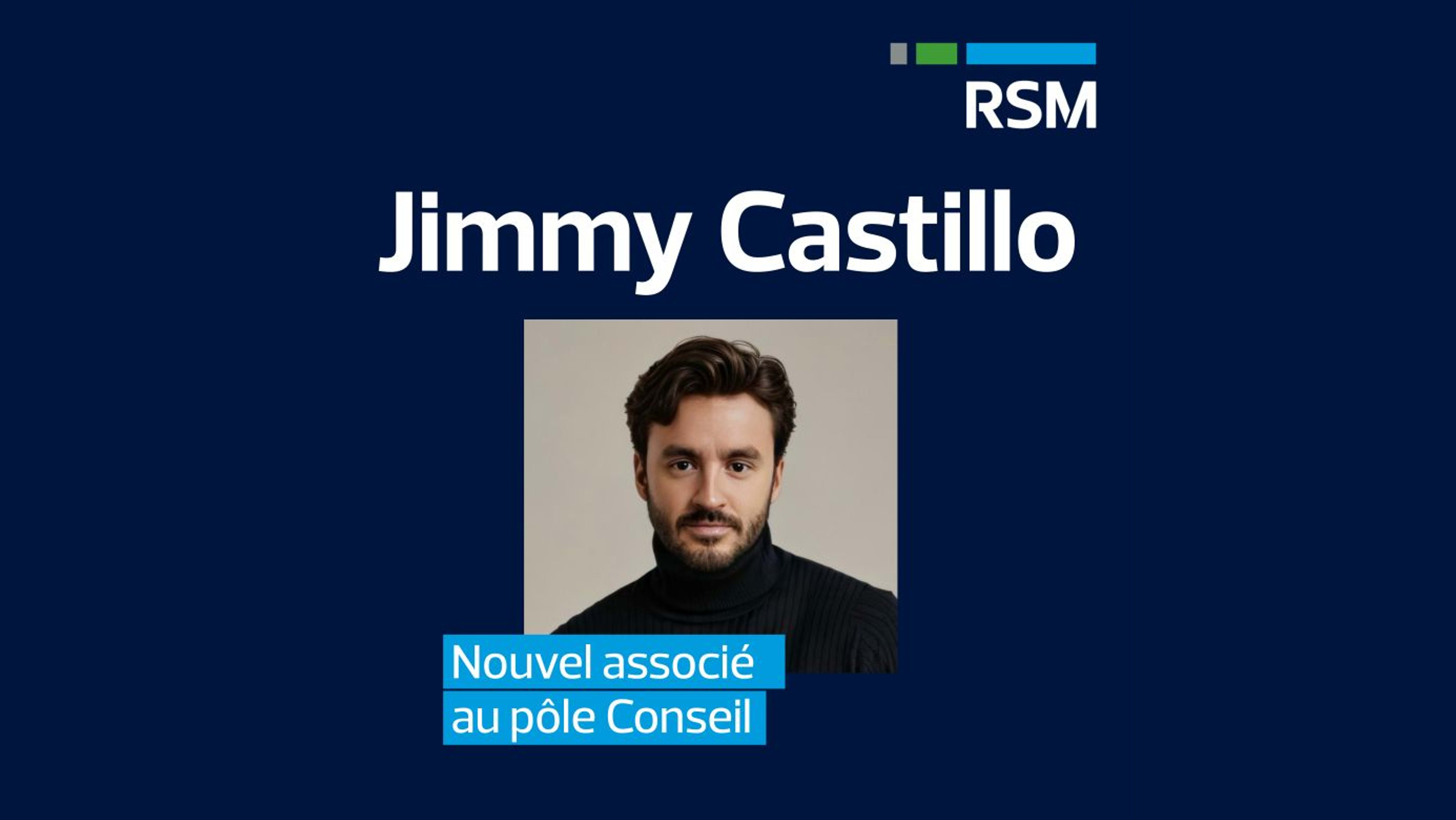RSM France announces the appointment of Jimmy Castillo as partner in ...