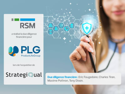 RSM a réalisé la due diligence financière pour ProductLife Group lors de l’acquisition de Strategiqual