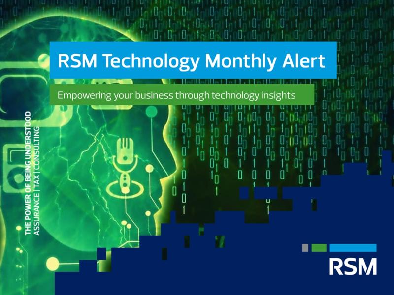 RSM Technology Monthly Alert