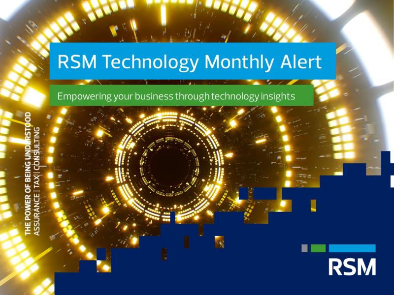 RSM Technology Monthly Alert