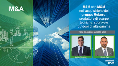 M&A: RSM con MGM nell’acquisizione del Gruppo Rekord S.r.l.