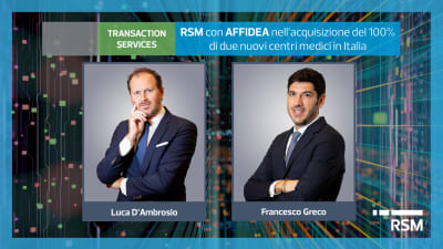 RSM con Affidea nell’acquisizione del 100% di due nuovi centri medici in Italia