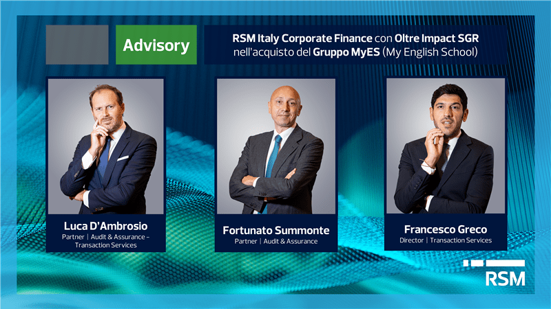 RSM Italy Corporate Finance con Oltre Impact SGR nell’acquisto del Gruppo MyES (My English School)