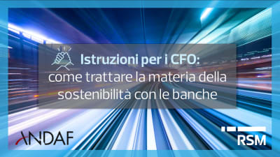 Istruzioni per i CFO: come trattare la materia della sostenibilità con le banche