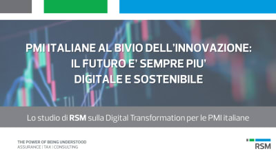 RSM presenta la Survey sulla “Digital Transformation delle PMI Italiane”