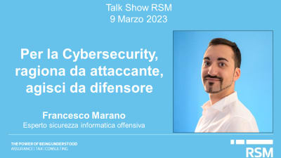 Per la Cybersecurity, ragiona da attaccante, agisci da difensore