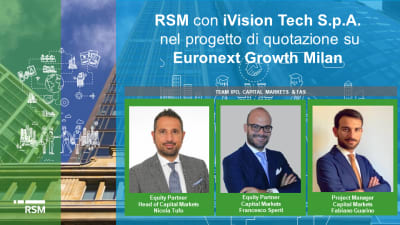 RSM S.p.A. affianca iVision Tech nel processo di quotazione su Euronext Growth Milan 