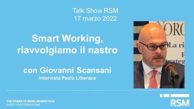 Smart Working: riavvolgiamo il nastro con Giovanni Scansani